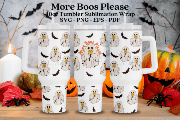 More Boos Please 40oz Tumbler Wrap SVG Graphics